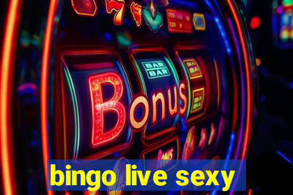 bingo live sexy